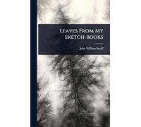 Leaves From My Sketch-books