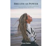Leaves From the Journal of Our Life in the Highlands, From 1848 to 1861 (Edition1): Unlocking Endurance, Strength, and Focus Through Better Breathing