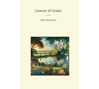 Leaves of Grass (Classic Books)