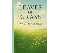 Leaves of Grass (Deluxe, Hardcover edition with gold gilding)