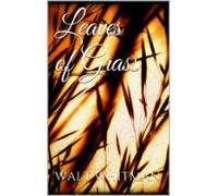 Leaves Of Grass (ebook)