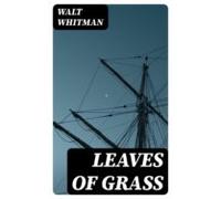 Leaves Of Grass (ebook)