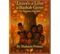 Leaves of Love in Baobab Grove: An Autumn Fairytale