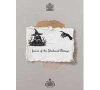 Leaves of the Shadowed Passage: The Witness Book | The Chronicle of Undressed Magic | Disenchantment Codex | For recording the uncomfortable truth ... Ars Magica: Chronicles of Whispered Records)