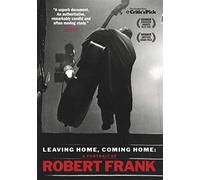 Leaving Home, Coming Home: A Portrait of Robert Frank [USA] [DVD]