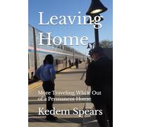 Leaving Home: More Traveling While Out of a Permanent Home (Green Bank)