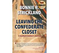 Leaving the Confederate Closet: A Southern Lesbian's Journey