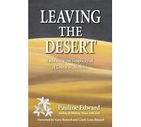 Leaving the Desert: Embracing the Simplicity of A Course in Miracles