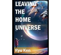 Leaving The Home Universe