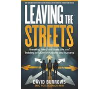 Leaving The Streets: From Problem to Purpose