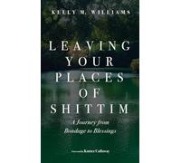 Leaving Your Places of Shittim