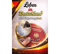 Leben in Deutschland: Einbürgerungstest - Prüfungsfragen und Antworten