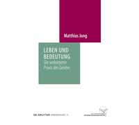 Leben und Bedeutung: Die verkörperte Praxis des Geistes: 20 (Humanprojekt)