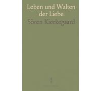 Leben und Walten der Liebe