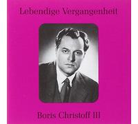 Lebendige Vergangenheit - Boris Christoff (Vol.3)