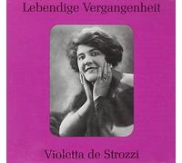 Lebendige Vergangenheit - de Strozzi, Violetta
