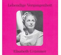 Lebendige Vergangenheit - Elisabeth Grümmer