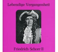 Friedrich Schorr – Lebendige Vergangenheit – Vol. 2 – Preiser