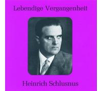 Lebendige Vergangenheit - Heinrich Schlusnus