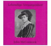 Lebendige Vergangenheit - John McCormack