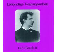 Lebendige Vergangenheit - Leo Slezak (Vol.2)