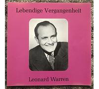 Lebendige Vergangenheit - Leonard Warren