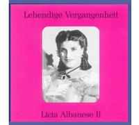 Lebendige Vergangenheit - Licia Albanese (Vol.2)