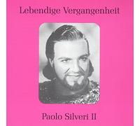 Lebendige Vergangenheit - Paolo Silveri (Vol.2)
