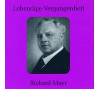Lebendige Vergangenheit - Richard Mayr