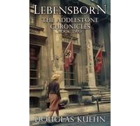 Lebensborn: July 20th 1935 - August 19th 1936 (The Addlestone Chronicles)