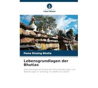 Lebensgrundlagen der Bhutias: Eine soziologische Analyse der Herausforderungen und Bedrohungen in Tashiding, im Westen von Sikkim