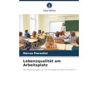 Lebensqualität am Arbeitsplatz: Die Auswirkungen der Technologie auf den Lehrerberuf