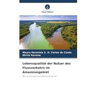 Lebensqualität der Nutzer des Flussverkehrs im Amazonasgebiet: Barrierefreiheit und öffentliche Politik