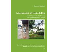 Lebensqualität im Dorf erhalten: Lokale Strategien für den Umgang mit dem demografischen Wandel