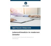Lebensstilmedizin im modernen Zeitalter: Die Verbindung von Wissenschaft, Gesellschaft und Selbstfürsorge