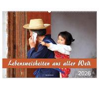 Lebensweisheiten aus aller Welt (Wandkalender 2026 DIN A2 quer), CALVENDO Monatskalender: Freuen Sie sich über eine Auswahl tiefgründiger und ... mit philosophischen Gedanken bereichern.