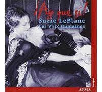 Leblanc, Suzie - Ay Que Si / Suzie le Blanc -les Voix Humaines
