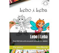 Lebo i Leba: Dues libèl·lules amb una passió única per les sabates (Mons per Acolorir)