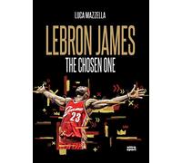 Lebron James: The Chosen One (Ultra sport)