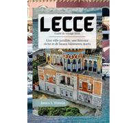 Lecce Guide de voyage 2026: Une ville paisible, une histoire riche et de beaux bâtiments dorés