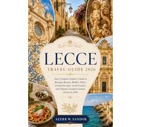 LECCE TRAVEL GUIDE 2026