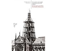 L'eccezione come regola: il paradosso teorico del restauro-The exception as the rule: the paradox of restoration. Ediz. bilingue (Saggi. Architettura, pianificazione, paesaggio, design)