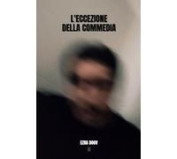 L'ECCEZIONE DELLA COMMEDIA