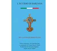 L'ECCIDIO DI SARZANA: Una strage dimenticata 1921