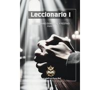 LECCIONARIO I (A): LECCIONARIO DOMINICAL Y FESTIVO. CLICLO A