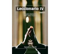 LECCIONARIO IV: TIEMPO ORDINARIO. AÑO I (años impares)