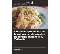 Lecciones aprendidas de la asignación de puestos de comida en Bangkok, Tailandia