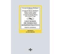 Lecciones de Derecho Administrativo: Parte general. Volumen II (Derecho - Biblioteca Universitaria de Editorial Tecnos)