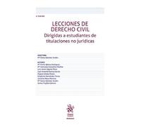Lecciones de Derecho Civil. Dirigidas a estudiantes de titulaciones no jurídicas 4ª Edición (Manuales de Derecho Civil y Mercantil)