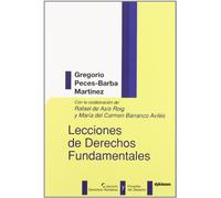 Lecciones de derechos fundamentales (Colección Derechos Humanos y Filosofía del Derecho.)